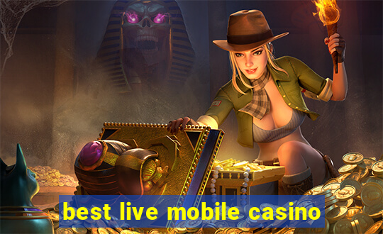 best live mobile casino