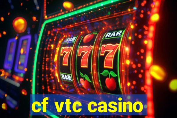 cf vtc casino