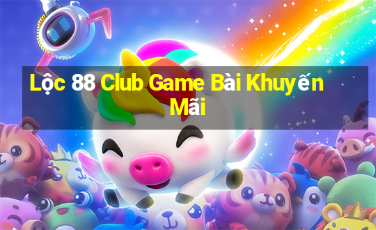 Lộc 88 Club Game Bài Khuyến Mãi