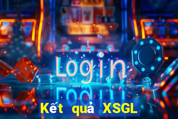 Kết quả XSGL Thứ 3