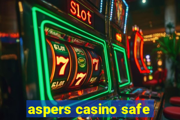 aspers casino safe