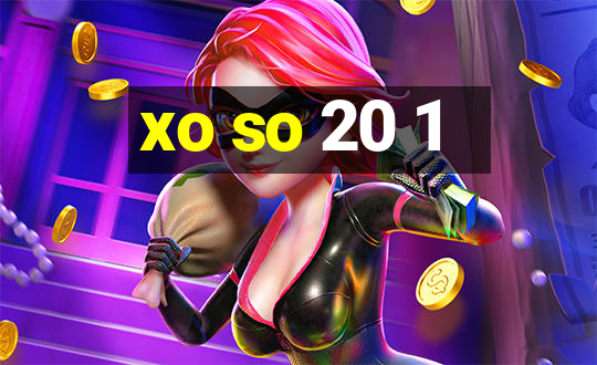 xo so 20 1