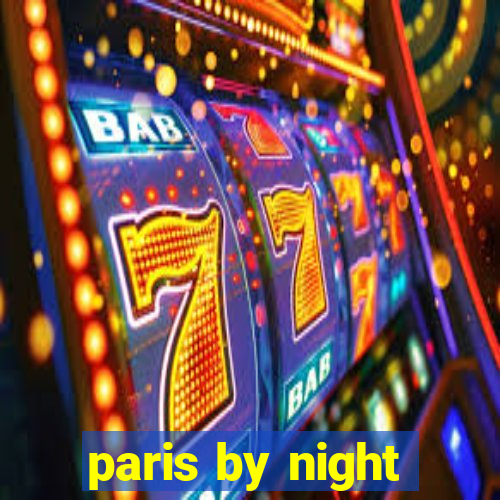 paris by night