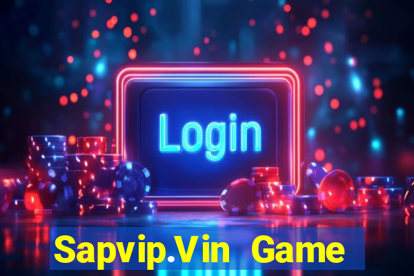 Sapvip.Vin Game Bài Macau