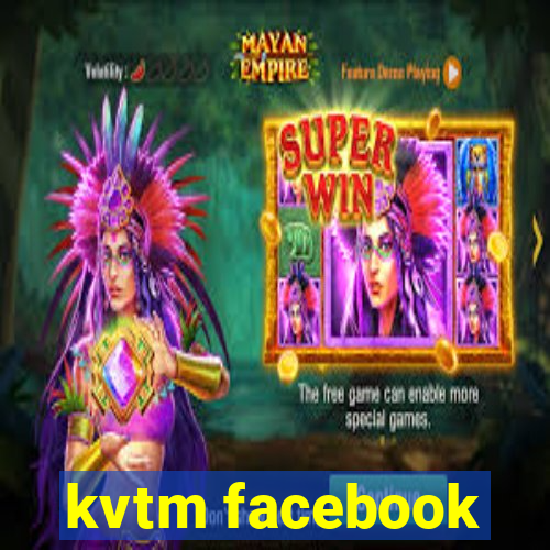 kvtm facebook