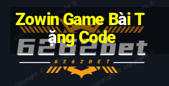 Zowin Game Bài Tặng Code