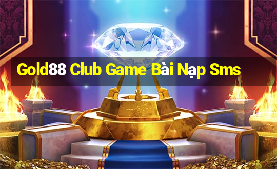 Gold88 Club Game Bài Nạp Sms