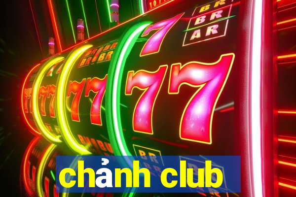 chảnh club