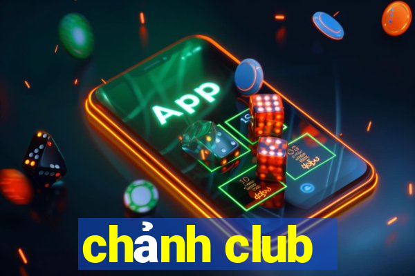 chảnh club