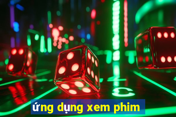 ứng dụng xem phim