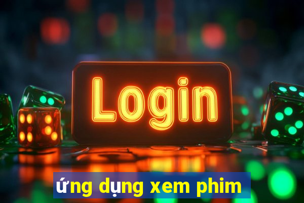 ứng dụng xem phim