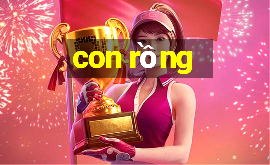 con rồng