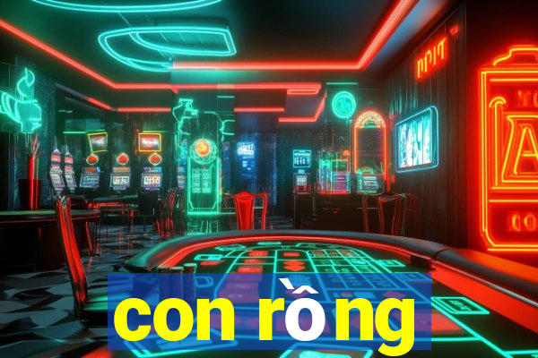 con rồng