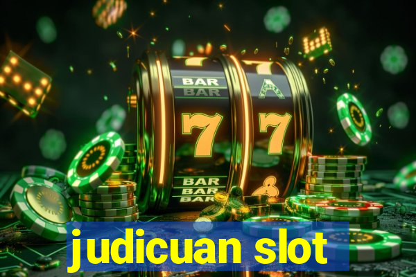 judicuan slot