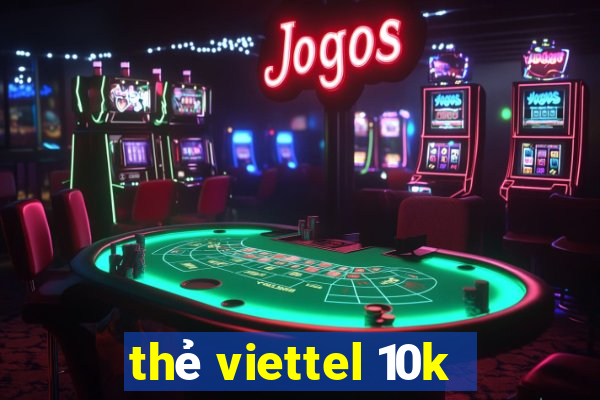 thẻ viettel 10k