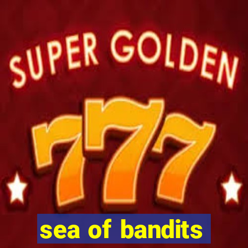 sea of bandits