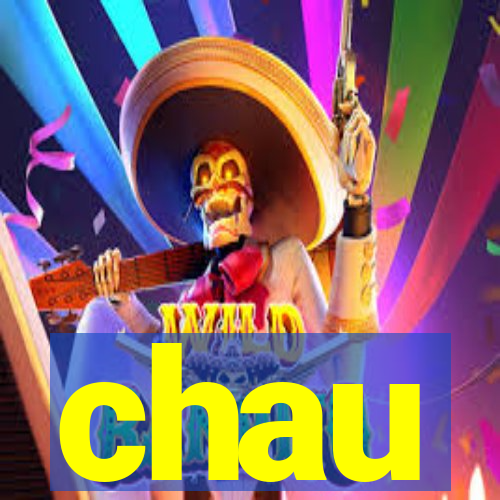 chau