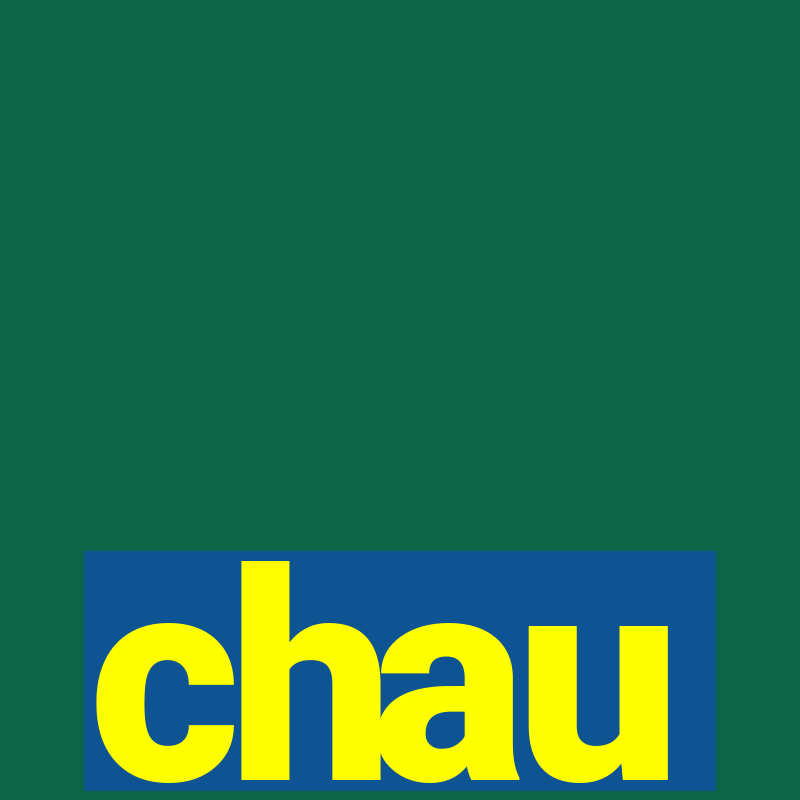 chau