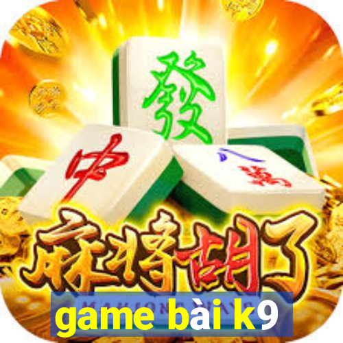 game bài k9