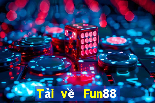 Tải về Fun88 nền tảng xổ số