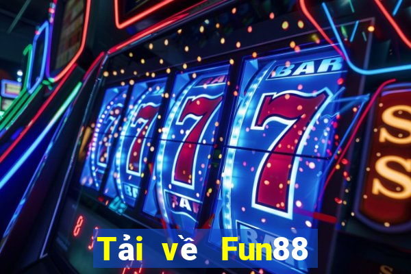 Tải về Fun88 nền tảng xổ số