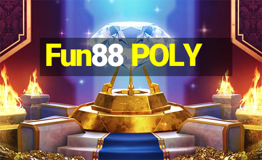 Fun88 POLY