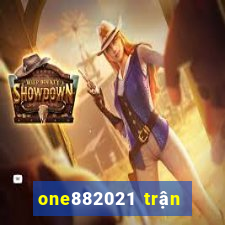 one882021 trận đấu lol2021s