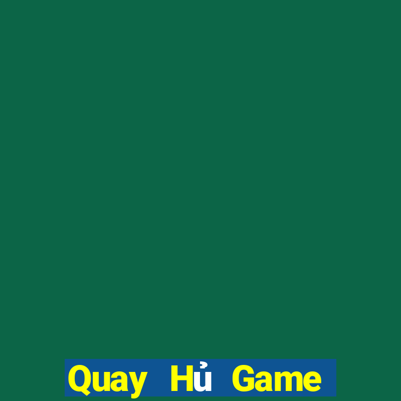 Quay Hủ Game Bài Lá