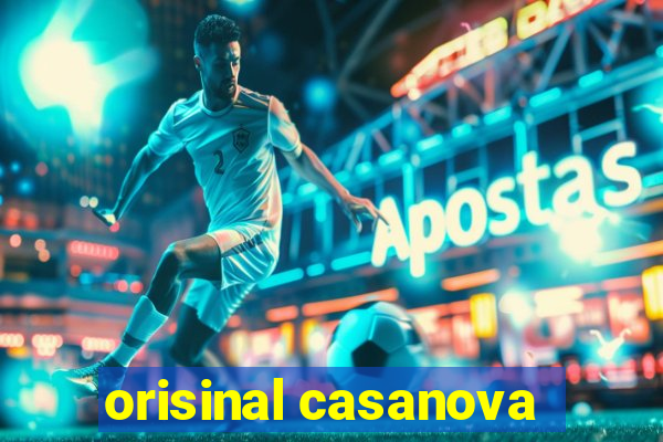 orisinal casanova