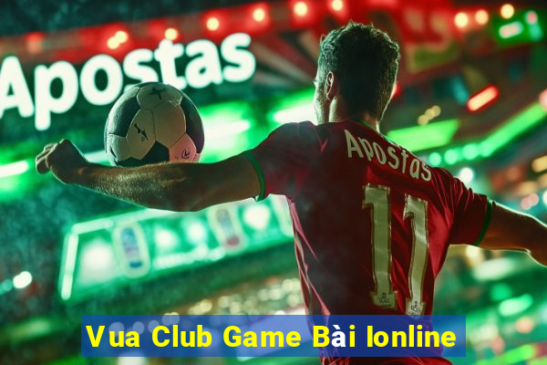 Vua Club Game Bài Ionline