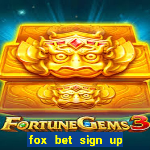 fox bet sign up bonus pa