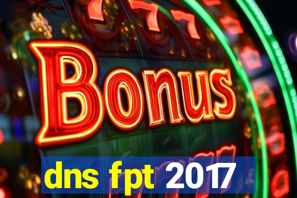 dns fpt 2017