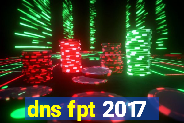 dns fpt 2017