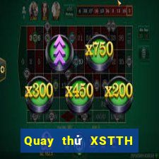 Quay thử XSTTH ngày 12