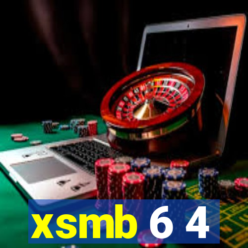 xsmb 6 4