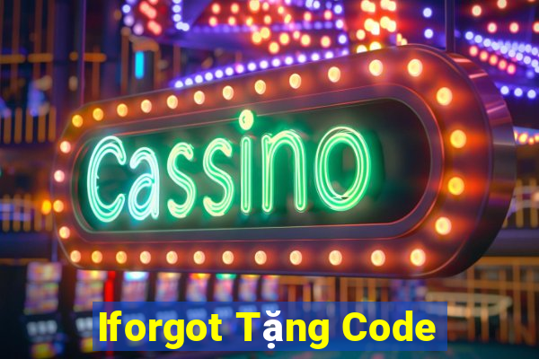 Iforgot Tặng Code