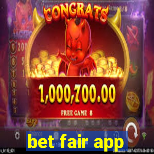 bet fair app