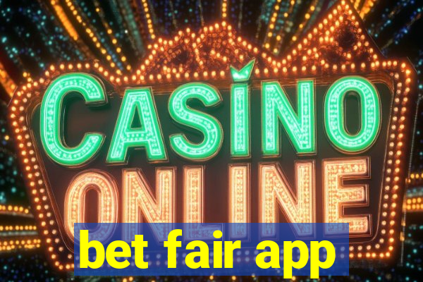 bet fair app