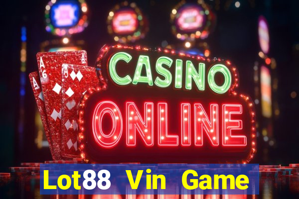 Lot88 Vin Game Bài Go88