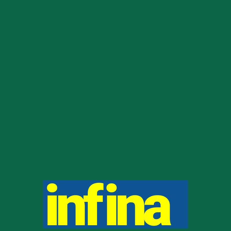 infina