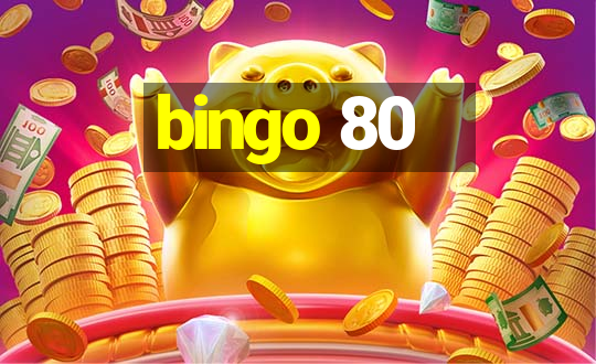 bingo 80