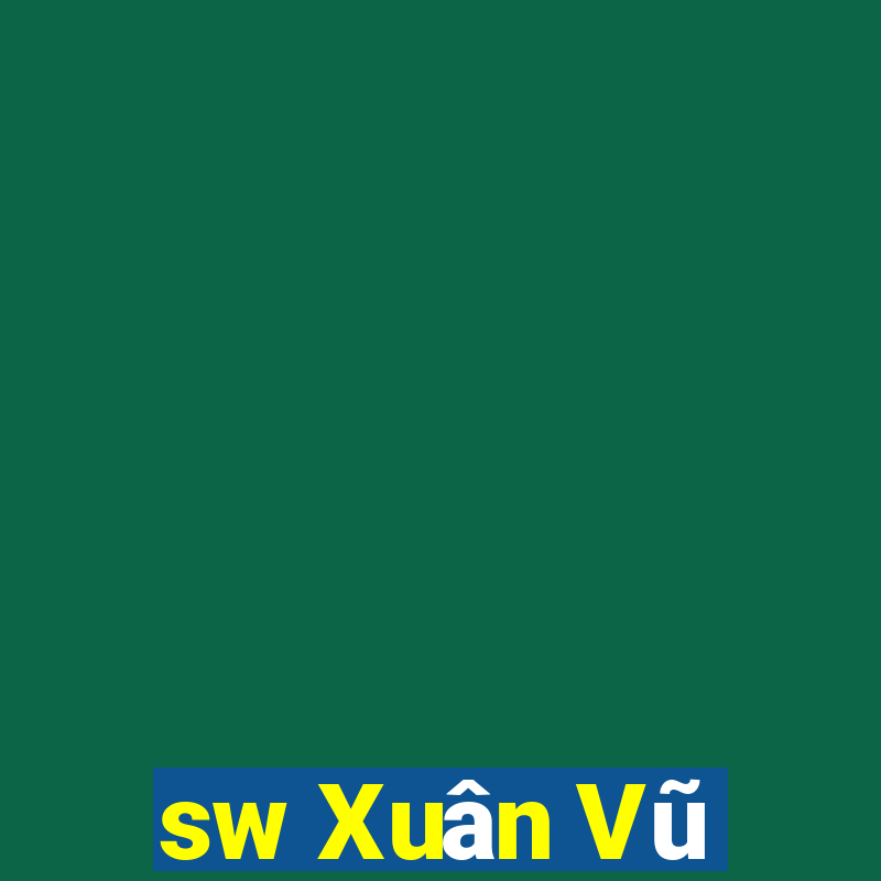 sw Xuân Vũ