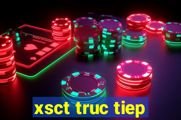 xsct truc tiep