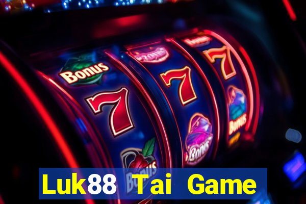 Luk88 Tai Game Bài Đổi Thưởng Uy Tín