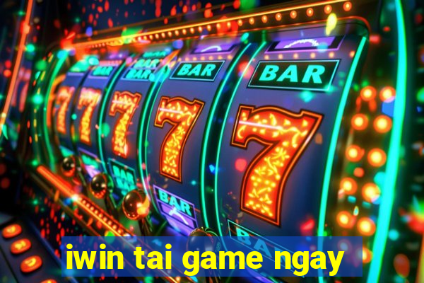 iwin tai game ngay