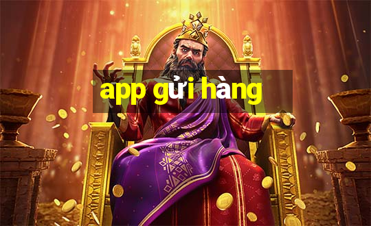 app gửi hàng