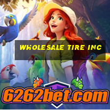 wholesale tire inc