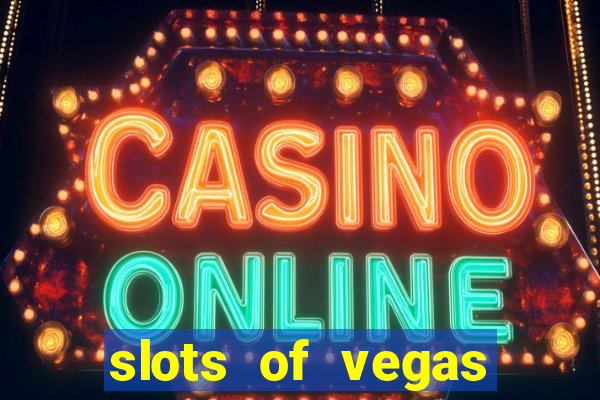 slots of vegas similar games