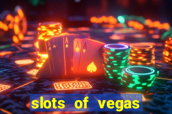 slots of vegas similar games