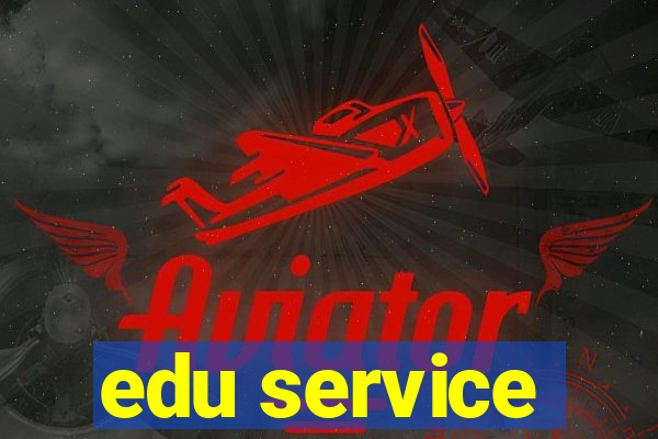 edu service